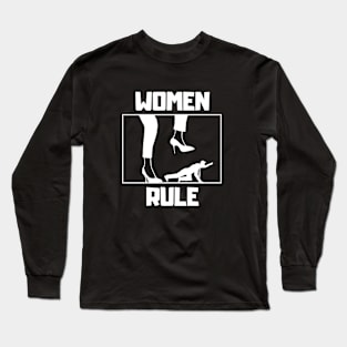 Women Rule Long Sleeve T-Shirt